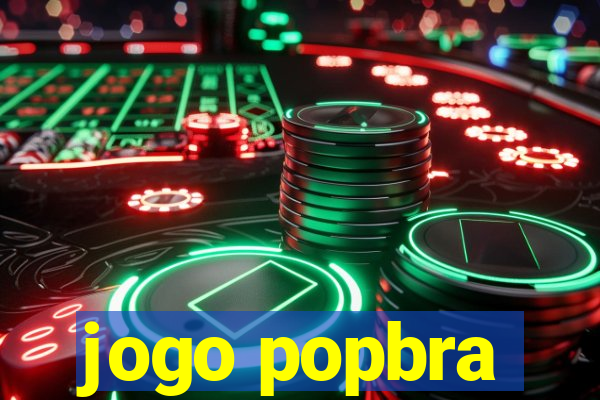 jogo popbra